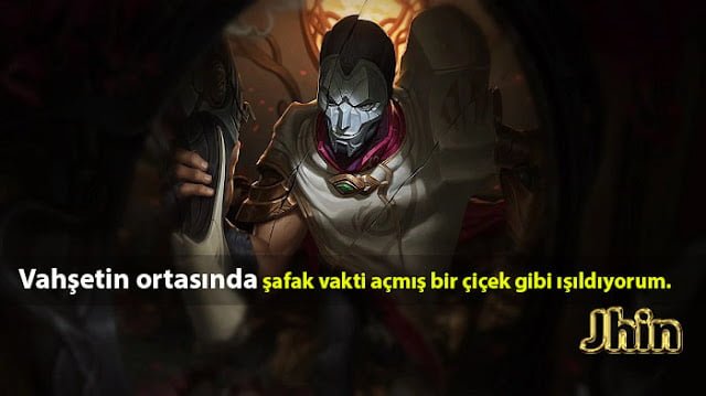 Jhin Replikleri ve Sözleri