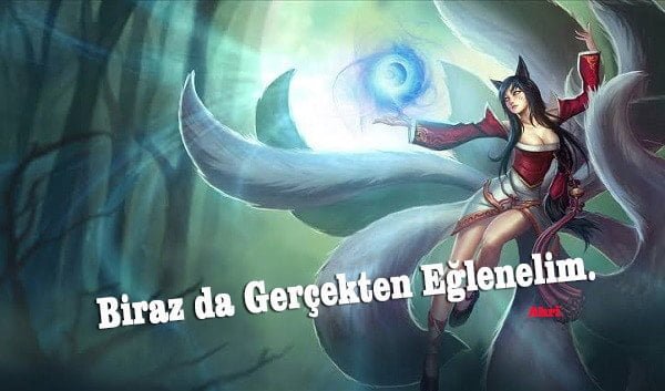 Ahri Replikleri ve Sözleri