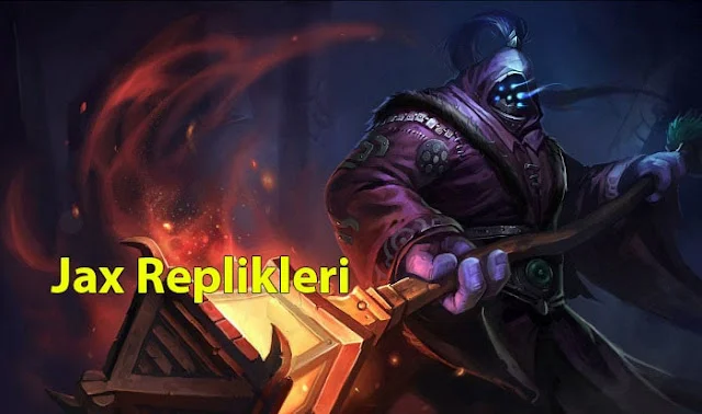 Jax Replikleri ve Sözleri