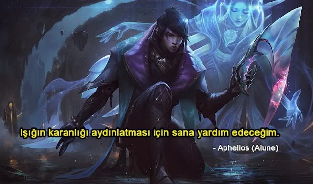 Aphelios (Alune) Replikleri ve Sözleri