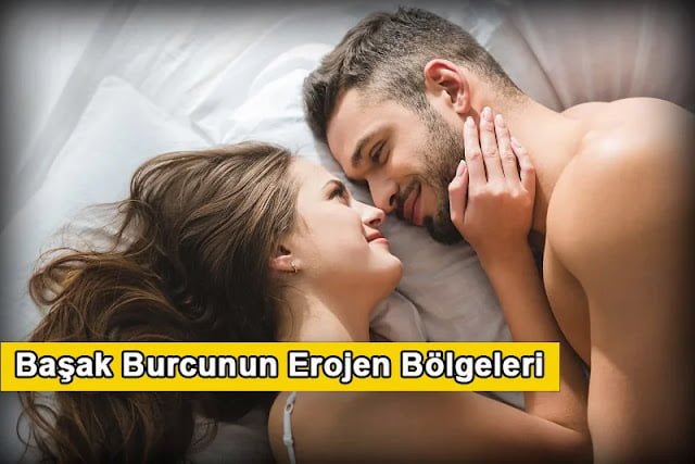 Başak Burcunun Erojen Bölgeleri
