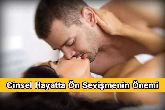 Cinsel Hayatta Ön Sevişmenin Önemi