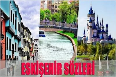 Eskişehir İle İlgili Sözler