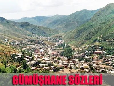 Gümüşhane İle İlgili Sözler