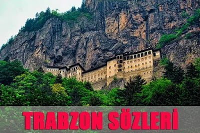 Trabzon İle İlgili Sözler