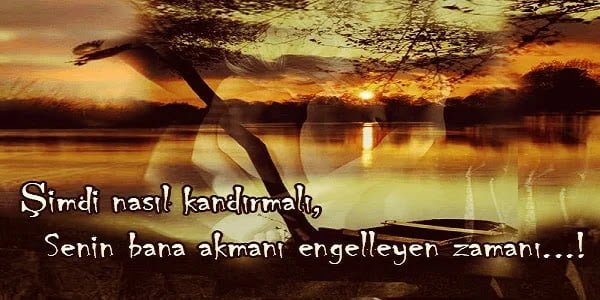 Aşk Acısı Sözleri / Anlamlı / Duygusal / Etkileyici