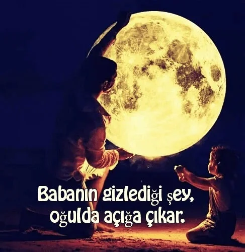 Baba İle İlgili Sözler, Baba Sözleri Baba İle İlgili Sözler