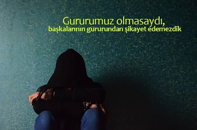 Gurur İle İlgili Sözler Gurur İle İlgili Sözler