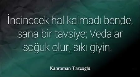 Kahraman Tazeoğlu Sözleri Kahraman Tazeoğlu Sözleri