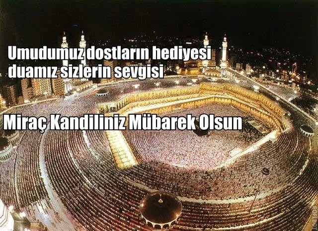 Miraç Kandili Mesajları / Anlamlı Kandil Kutlama Mesajları Miraç Kandili Mesajları
