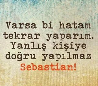 Sebastian Sözleri Sebastian Sözleri