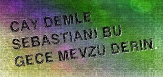 Sebastian Sözleri Sebastian Sözleri