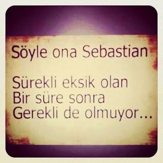 Sebastian Sözleri Sebastian Sözleri