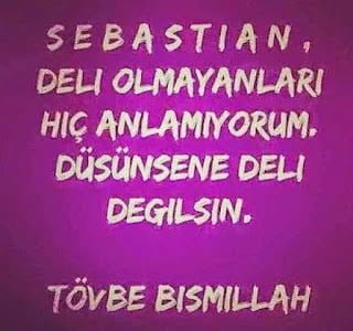 Sebastian Sözleri Söyle Ona Sebastian Sözleri