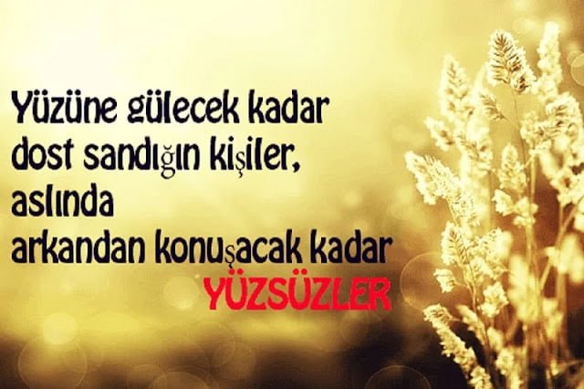yüzsüzlere sözler