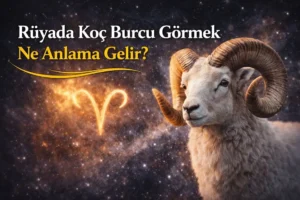 Rüyada Koç Burcu Görmek