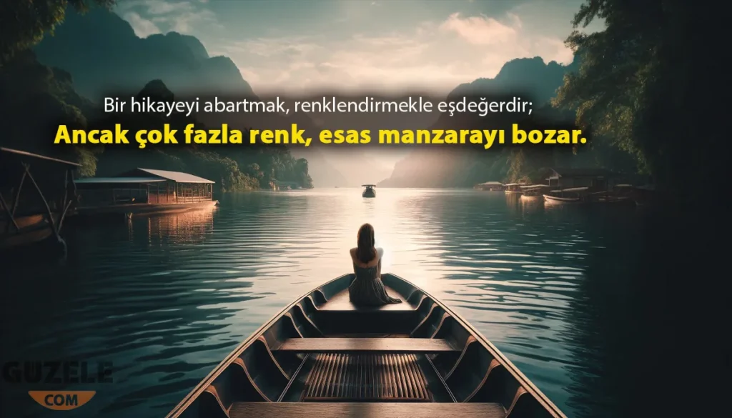 Abartmak ile İlgili Sözler Abartmak ile İlgili Sözler