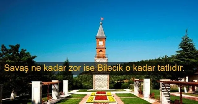 Bilecik ile ilgili sözler