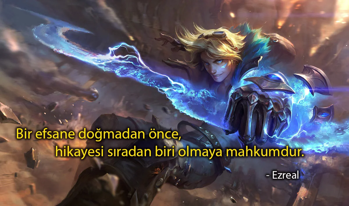 Ezreal Replikleri ve Sözleri