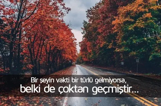 Geç Kalmak İle İlgili Etkileyici Sözler