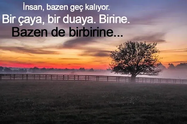 Geç Kalmak İle İlgili Güzel Sözler