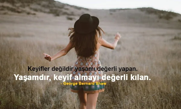 Hayat Yaşamaya Değer Sözleri