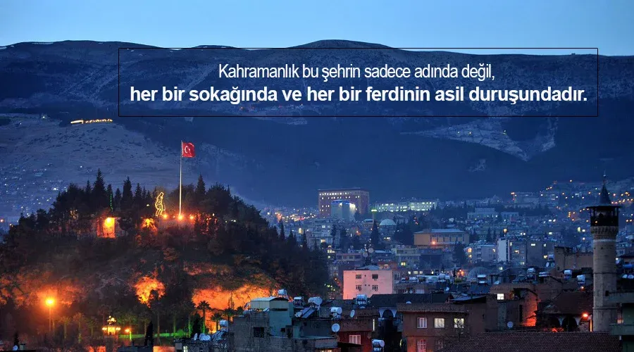 Kahramanmaraş İle İlgili Sözler