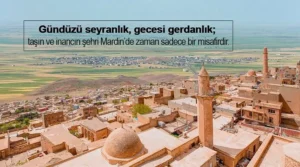 Mardin İle İlgili Sözler