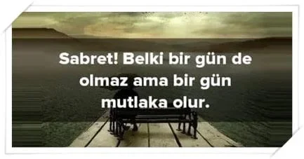 Sabırlı Olmayı Anlatan Sözler