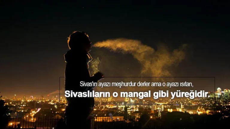 Sivas İle İlgili Sözler