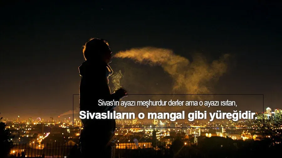Sivas İle İlgili Sözler