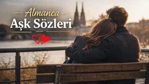 Almanca Aşk Sözleri