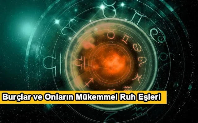 Burçlar ve Onların Mükemmel Ruh Eşleri