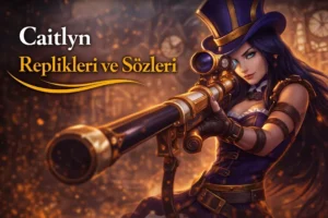 Caitlyn Replikleri ve Sözleri