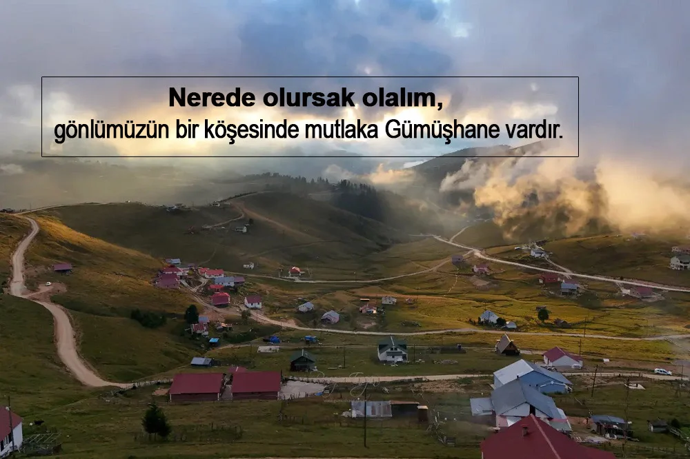 Gümüşhane İle İlgili Sözler