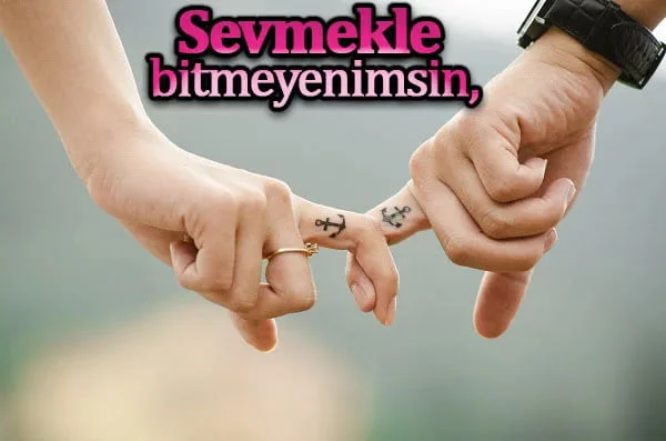 Unutulmaz Romantik Aşk Sözü
