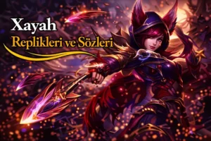Xayah Replikleri