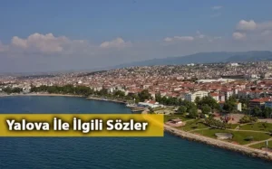 Yalova İle İlgili Sözler