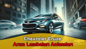 Chevrolet Cruze Arıza Lambaları