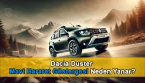 Dacia Duster Mavi Hararet Göstergesi