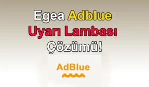 Egea Adblue Uyarı Lambası Çözümü!