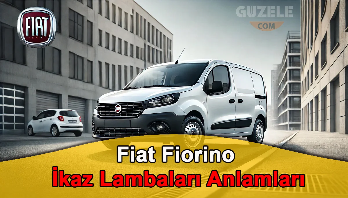 Fiat Fiorino Arıza Lambaları Anlamları