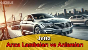Jetta Arıza Lambaları ve Anlamları