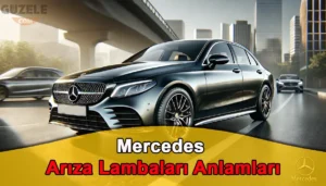 Mercedes Arıza Lambaları Anlamları Mercedes Arıza Lambaları