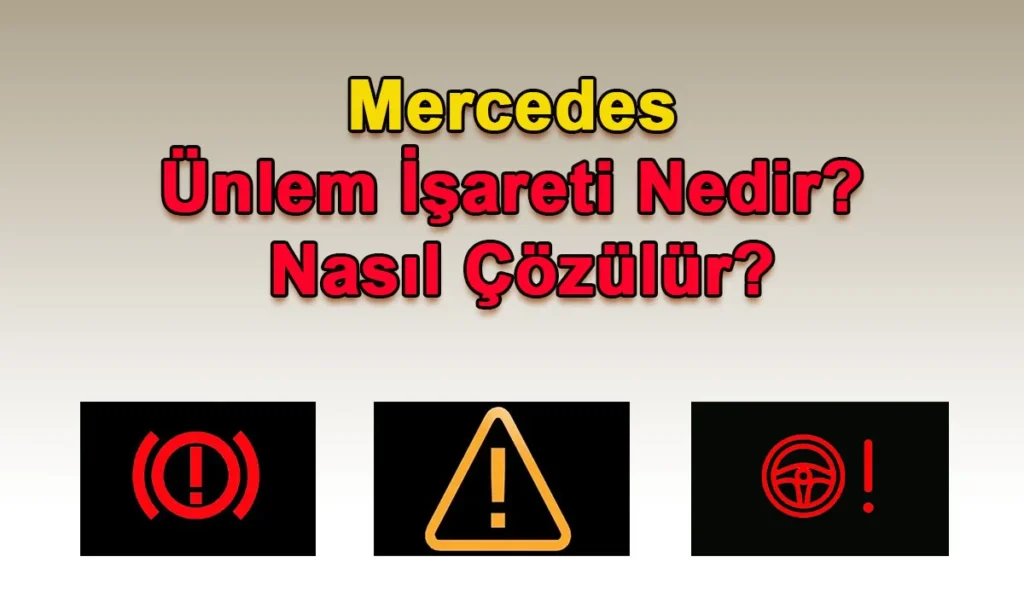 Mercedes Ünlem İşareti Nedir? Nasıl Çözülür? Mercedes Ünlem İşareti
