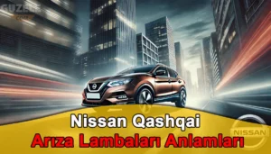 Nissan Qashqai Arıza Lambaları