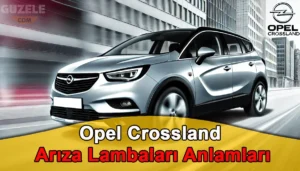 Opel Crossland Arıza Lambaları