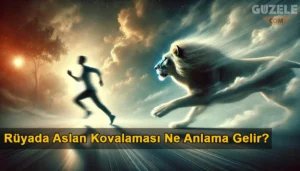Rüyada Aslan Kovalaması