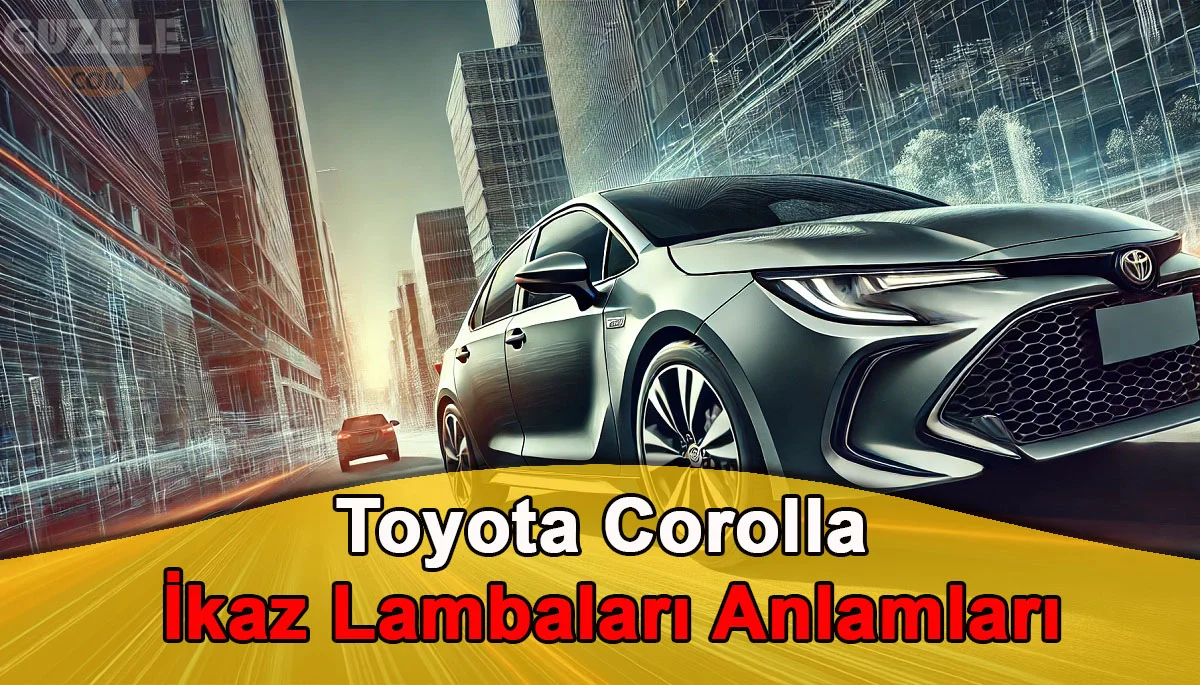 Toyota Corolla İkaz Lambaları
