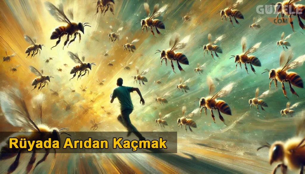 Rüyada Arıdan Kaçmak